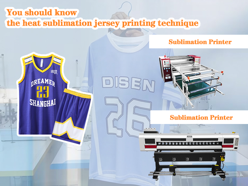 You Should Know The Heat Sublimation Jersey Printing Technique