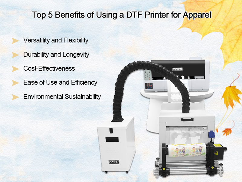 Top 5 Benefits of Using a DTF Printer for Apparel