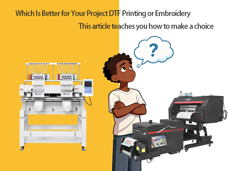 Which Is Better for Your Project DTF Printing or Embroidery